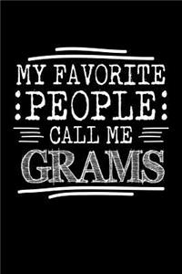 My Favorite People Call Me Grams