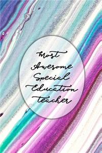 Most Awesome Special Education Teacher