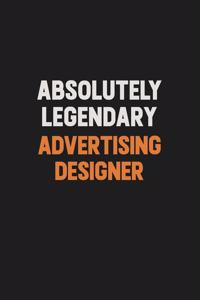 Absolutely Legendary Advertising Designer