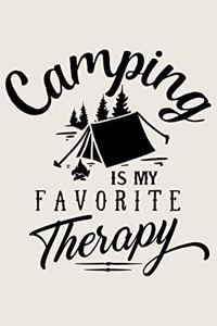 Camping Is My Favorite Therapy: Lined Journal for Camping - Campers Road Trip - Mountain Adventure Travel RV Outdoors - great for Diary, Notes, To Do List, Tracking (6 x 9 120 page