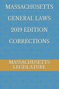 Massachusetts General Laws 2019 Edition Corrections