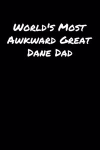 World's Most Awkward Great Dane Dad