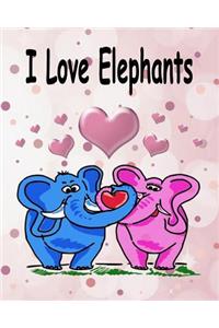 I Love Elephants