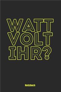 Watt Volt Ihr?