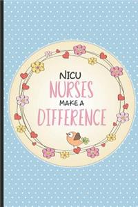 NICU Nurses Make A Difference