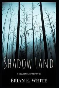 Shadow Land