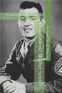 John Basilone & Other Soldiers