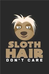 Sloth hair don't care