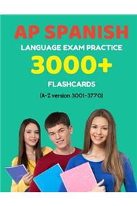 AP Spanish language exam Practice 3000+ Flashcards (A-Z version 3001-3770)