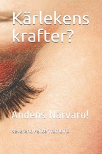 Kärlekens Krafter?