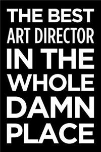 The Best Art Director in the Whole Damn Place