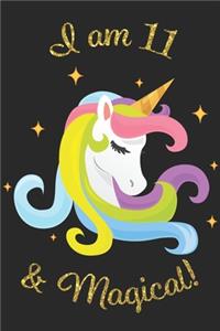 Unicorn Journal I am 11 & Magical