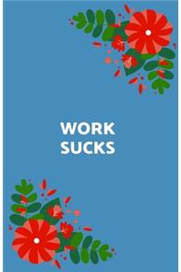 Work Sucks