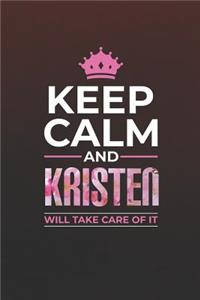 Keep Calm and Kristen Will Take Care of It