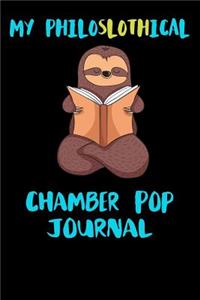 My Philoslothical Chamber Pop Journal