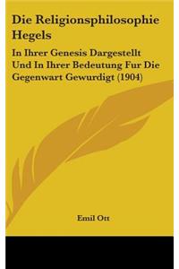 Die Religionsphilosophie Hegels