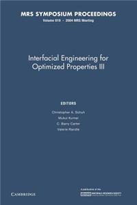 Interfacial Engineering for Optimized Properties III: Volume 819