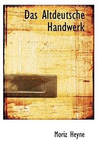 Das Altdeutsche Handwerk