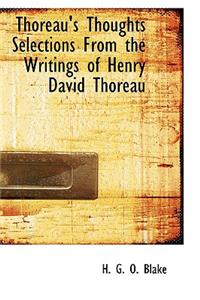 Thoreau's Thoughts Selections from the Writings of Henry David Thoreau