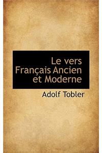 Le Vers Francais Ancien Et Moderne