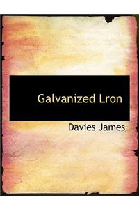 Galvanized Lron