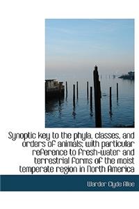 Synoptic Key to the Phyla, Classes, and Orders of Animals; With Particular Reference to Fresh-Water