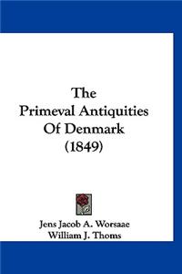 Primeval Antiquities Of Denmark (1849)