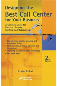 Designing the Best Call Center for Your Business