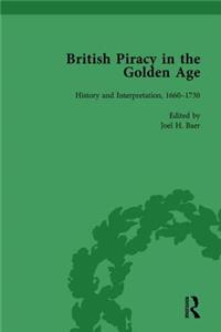 British Piracy in the Golden Age, Volume 4: History and Interpretation, 1660-1734