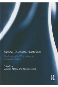 Europe, Discourse, and Institutions