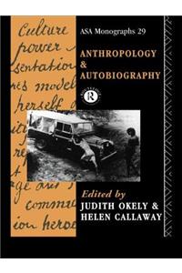 Anthropology and Autobiography