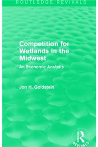 Competition for Wetlands in the Midwest