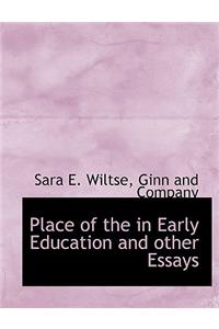 Place of the in Early Education and Other Essays
