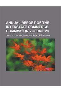 Annual Report of the Interstate Commerce Commission Volume 28