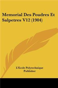 Memorial Des Poudres Et Salpetres V12 (1904)