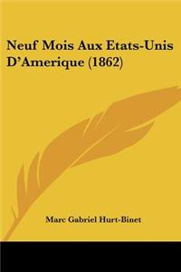 Neuf Mois Aux Etats-Unis D'Amerique (1862)