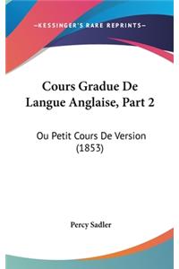 Cours Gradue de Langue Anglaise, Part 2