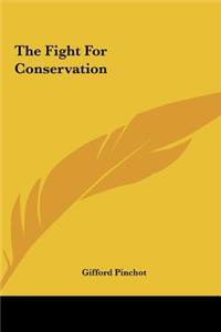 Fight For Conservation