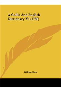 A Gallic and English Dictionary V1 (1780)