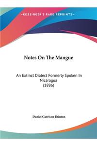 Notes On The Mangue