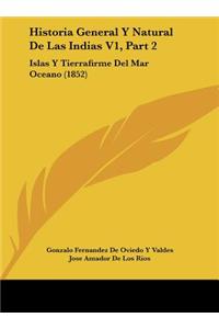 Historia General Y Natural De Las Indias V1, Part 2