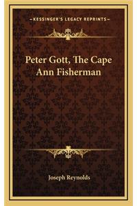 Peter Gott, the Cape Ann Fisherman