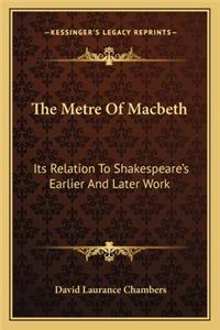 The Metre Of Macbeth