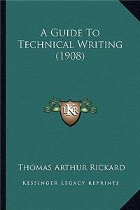 Guide to Technical Writing (1908)