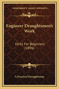 Engineer Draughtsmen's Work