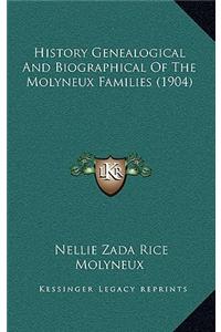History Genealogical and Biographical of the Molyneux Families (1904)