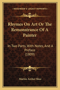 Rhymes on Art or the Remonstrance of a Painter