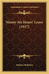 Ninety-Six Hours' Leave (1917)