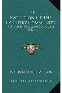 The Evolution of the Country Community: A Study in Religious Sociology (1912)