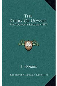 The Story Of Ulysses